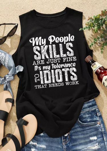 My People Skills Are Just Fine It's My Tolerance To Idiots That Needs Work Tank - Black