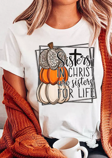 Sisters In Christ Are Sisters For Life Pumpkin T-Shirt Tee - White